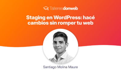 Staging en WordPress: hacé cambios sin romper tu web