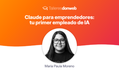 Claude para emprendedores: tu primer empleado de IA