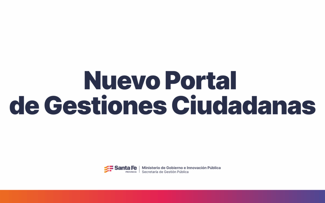 Nuevo Portal de Gestiones Ciudadanas