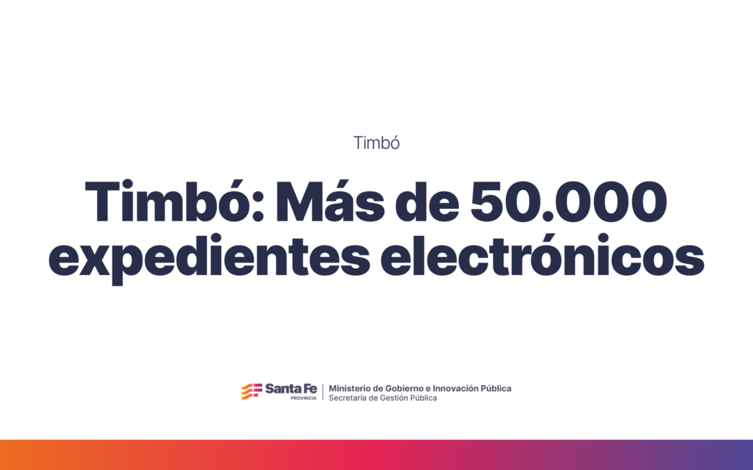 Timbó: Más de 50.000 expedientes electrónicos