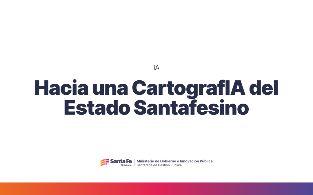 Hacia una CartografIA del Estado Santafesino