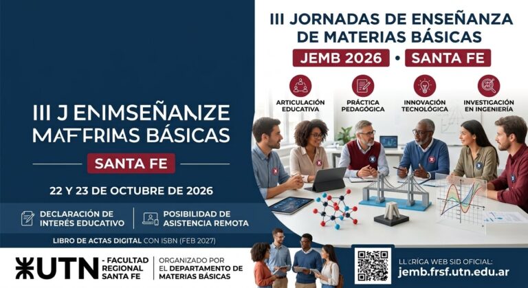 Banner promocional de las III Jornadas de Enseñanza de Materias Básicas (JEMB 2026) en Santa Fe, con un diseño limpio y corporativo en tonos azul oscuro, rojo y blanco. En el sector izquierdo, sobre un fondo azul pleno, se detalla el nombre del evento, la sede, las fechas del 22 y 23 de octubre de 2026, y menciones a la Declaración de Interés Educativo y la posibilidad de asistencia remota. En el sector derecho, se observa a un grupo de profesionales trabajando y debatiendo en una mesa de reuniones, acompañados por los íconos de los cuatro ejes temáticos: Articulación Educativa, Práctica Pedagógica, Innovación Tecnológica e Investigación en Ingeniería. En la base del diseño institucional figuran los logotipos de la UTN Facultad Regional Santa Fe, los datos del Departamento de Materias Básicas y un código QR junto al sitio web oficial jemb.frsf.utn.edu.ar.